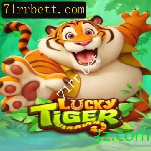 Descubra o Jogo Empolgante LuckyTiger e Suas Regras em 71rr bet